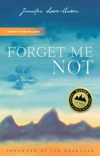 Mountaineers Books Forget Me Not: A Memoir Base Camp: Bring It Home