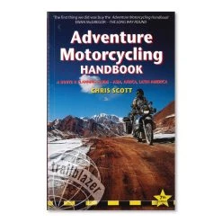 Ingram Adventure Motorcycling Handbook - A Route And Planning Guide Asia, Africa, Latin America Books