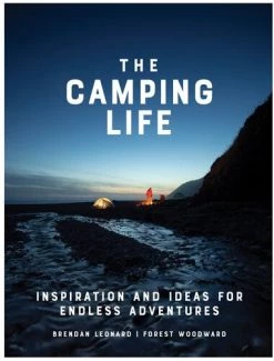 Workman Publishing Base Camp: Bring It Home The Camping Life: Inspiration And Ideas For Endless Adventures