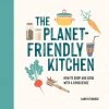 Hachette Book Group Base Camp: Bring It Home Planet Friendly Kitchen Cookbook