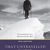 Mountaineers Books That Untravelled World: An Autobiography Base Camp: Bring It Home