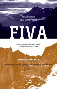 Mountaineers Books Fiva: An Adventure That Went Wrong Base Camp: Bring It Home