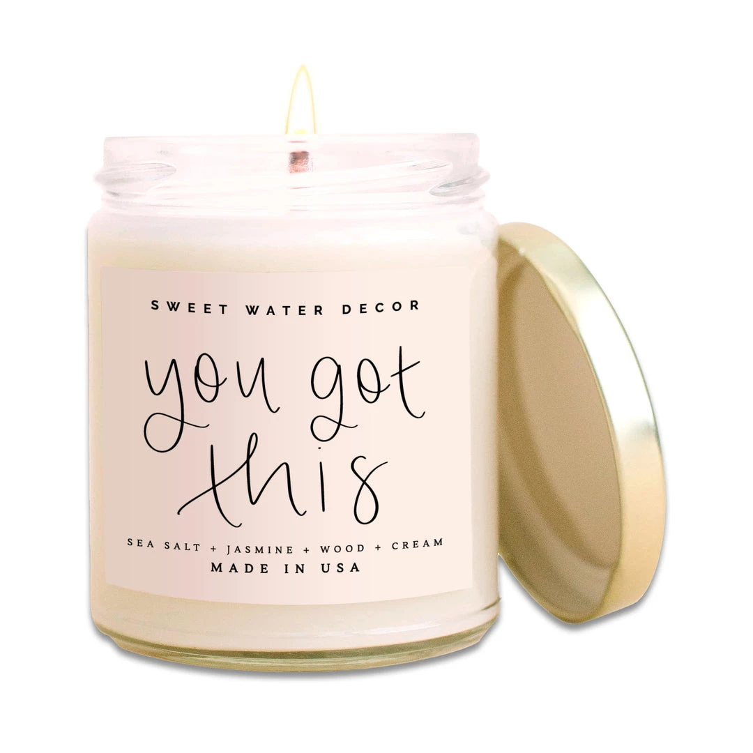 Sweet Water Decor You Got This! Soy Candle 3 Sweet Water Decor You Got This! Soy Candle