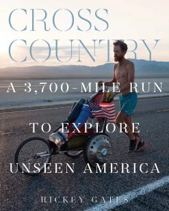 Hachette Book Group Base Camp: Bring It Home Cross Country: A 3,700-Mile Run To Explore Unseen America