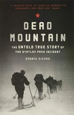 Chronicle Books Dead Mountain - The Untold True Story Of The Dyatlov Pass