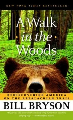 Ingram Base Camp: Bring It Home A Walk In The Woods: Rediscovering America On The Appalachian Trail
