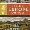 Mountaineers Books Base Camp: Bring It Home Explore Europe On Foot Your Complete Guide To Planning A Cultural Hiking Adventure