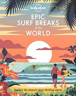 Hachette Book Group Epic Surf Breaks Of The World