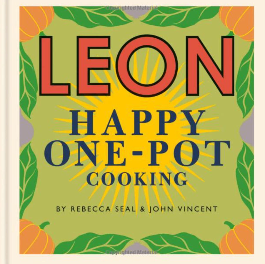 Hachette Book Group Base Camp: Bring It Home LEON Happy One-Pot Cooking 3 Hachette Book Group Base Camp: Bring It Home LEON Happy One-Pot Cooking