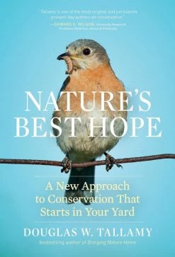 Ingram Nature's Best Hope: A New Approach To Conservation That Starts In Your Yard